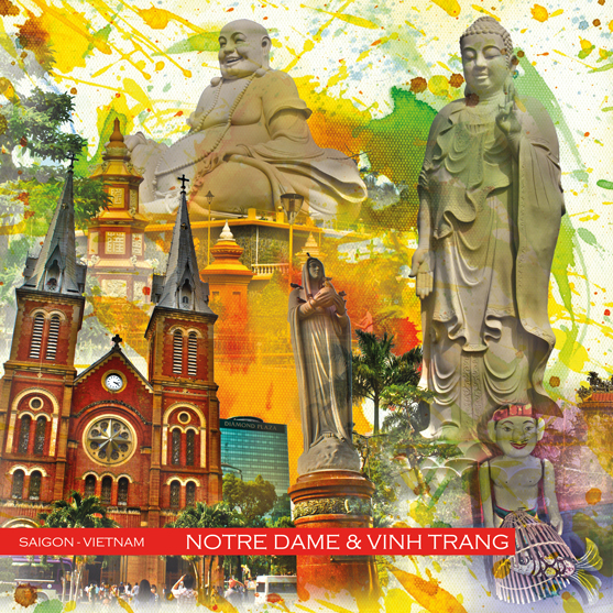 RAY - RAYcities - Saigon-Vietnam - Notre Dame und Vinh Trang Pagode
